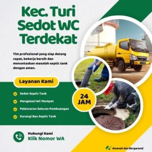 Klik Nomor WA📞 Jasa Sedot WC di Turi Jika Septic Tank Penuh atau Saluran Mampet