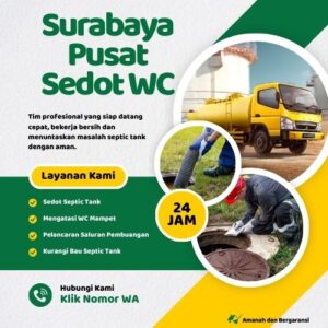 Klik Nomor WA📞 Jasa Sedot WC di Surabaya Pusat Jika Septic Tank Penuh atau Saluran Mampet
