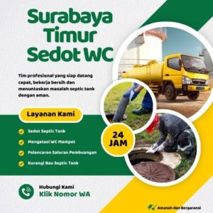 Klik Nomor WA📞 Jasa Sedot WC di Surabaya Timur Jika Septic Tank Penuh atau Saluran Mampet