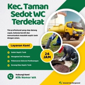 Klik Nomor WA📞 Jasa Sedot WC di Taman Jika Septic Tank Penuh atau Saluran Mampet